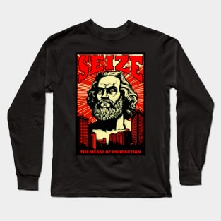 Seize The Means of Production Long Sleeve T-Shirt